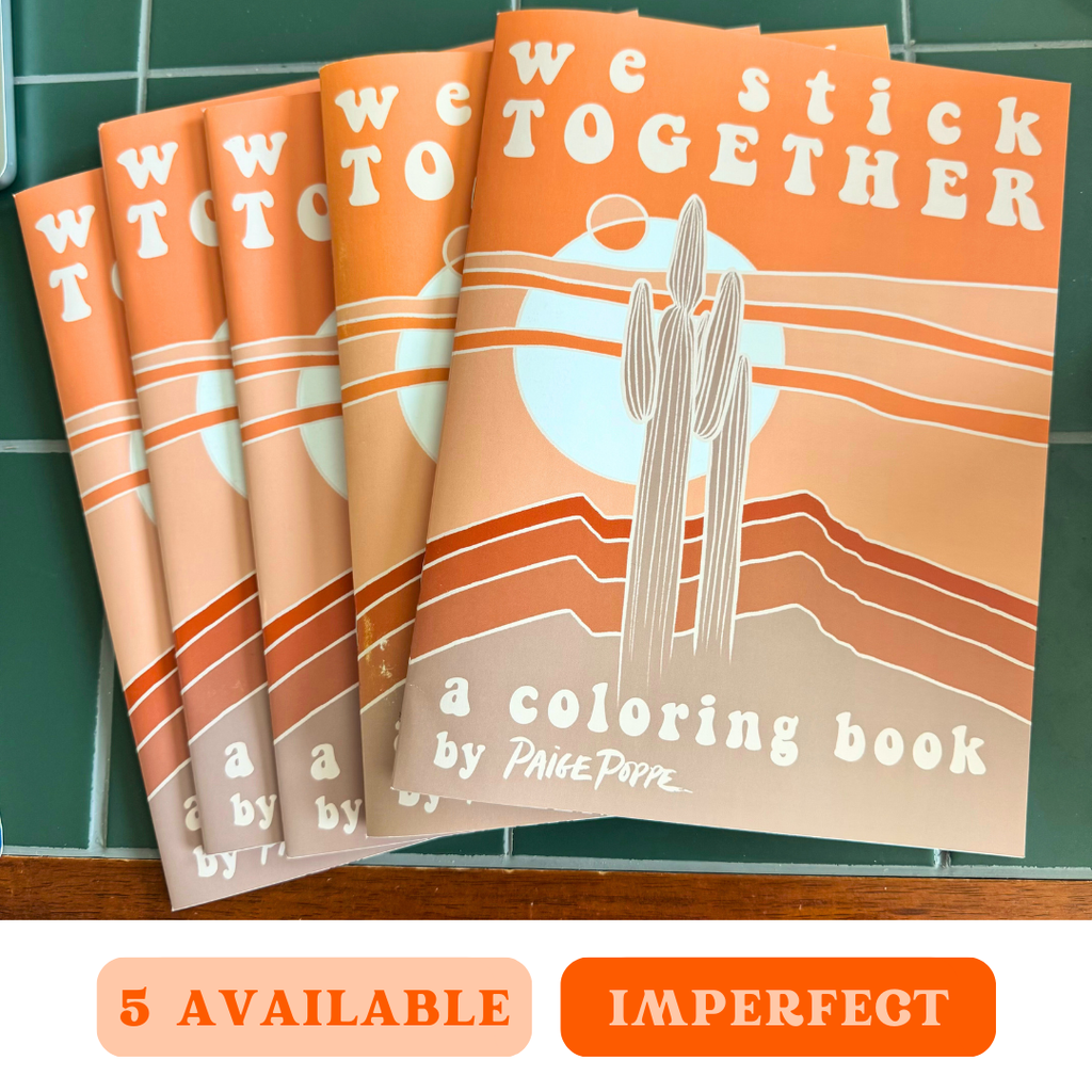 "We Stick Together" Imperfect Coloring Book