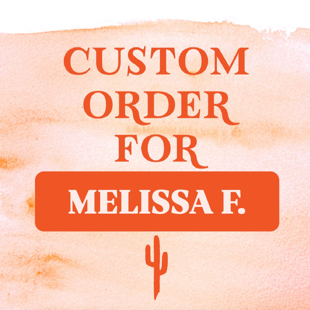Custom Listing for Melissa F.