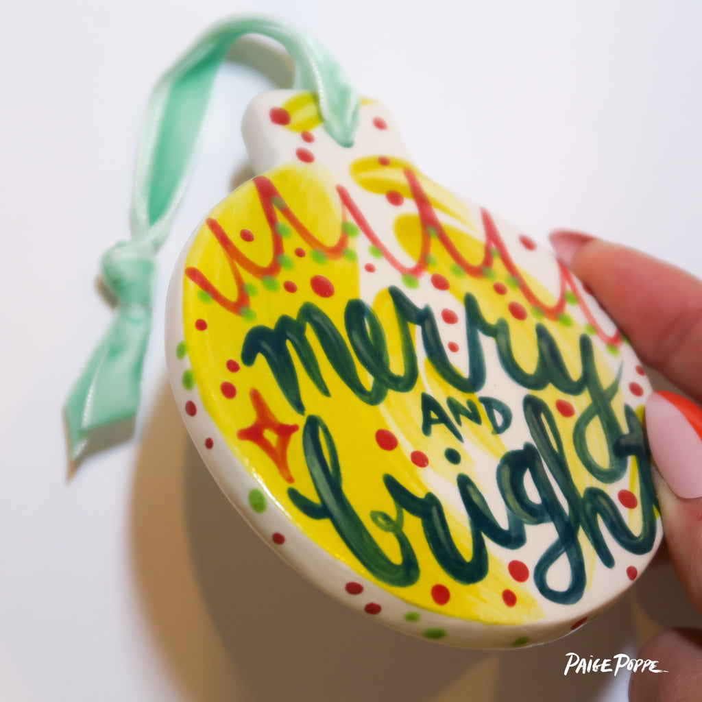 "Merry and Bright" Handpainted Ceramic Ornament