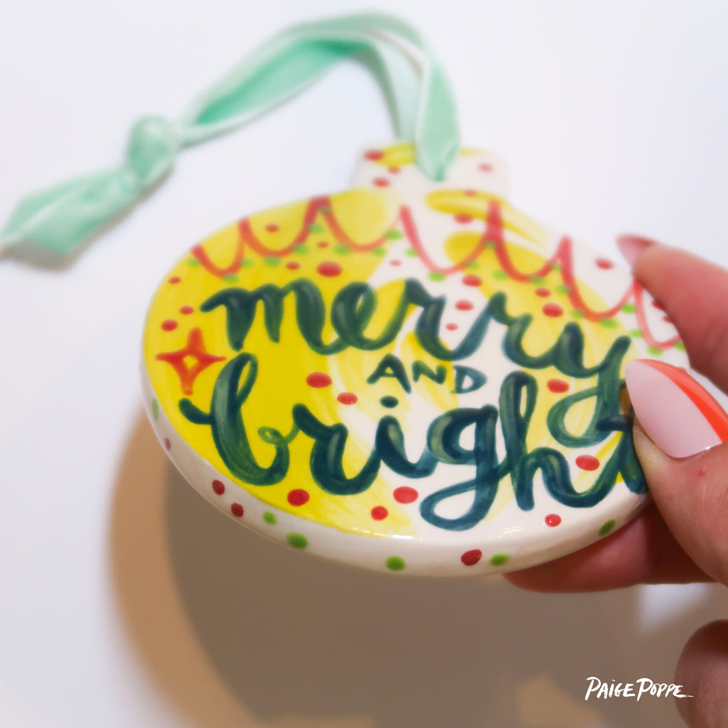 "Merry and Bright" Handpainted Ceramic Ornament