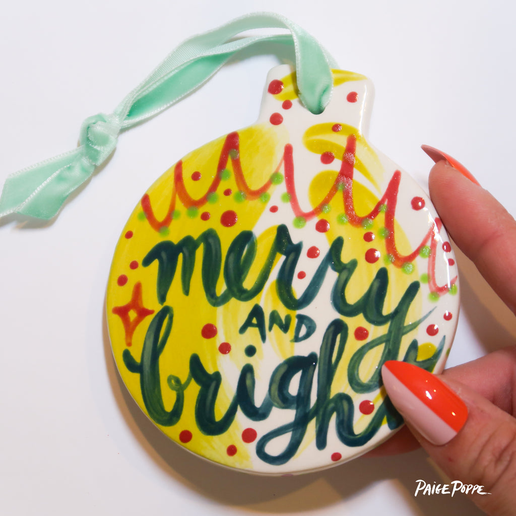 "Merry and Bright" Handpainted Ceramic Ornament