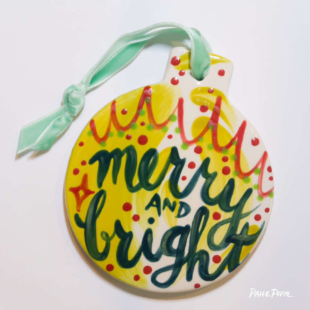 "Merry and Bright" Handpainted Ceramic Ornament