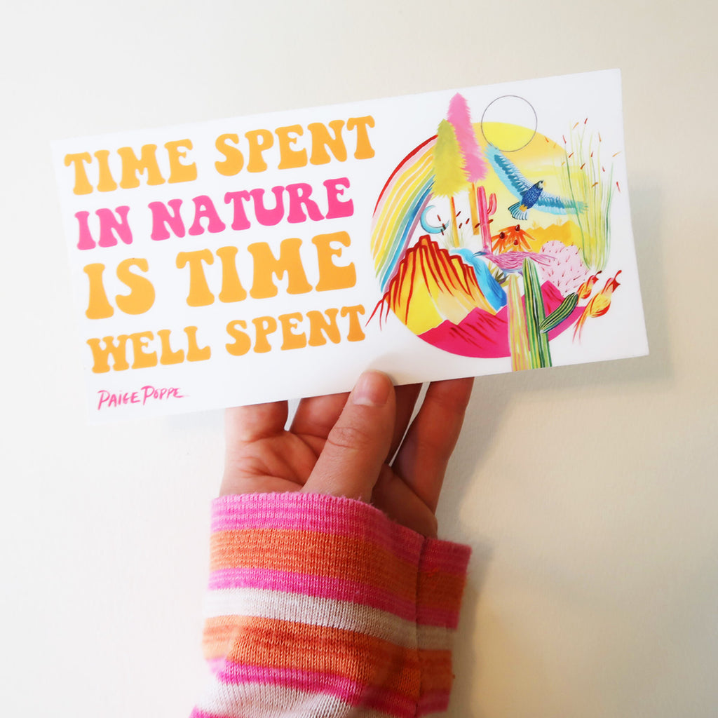"Time Spent in Nature" Bumper Sticker